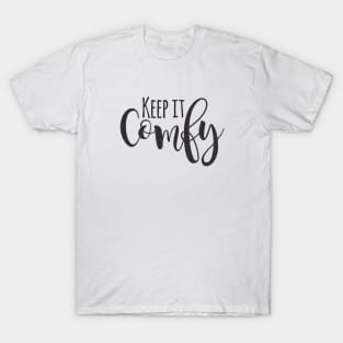 Keep It, Comfy T-Shirt